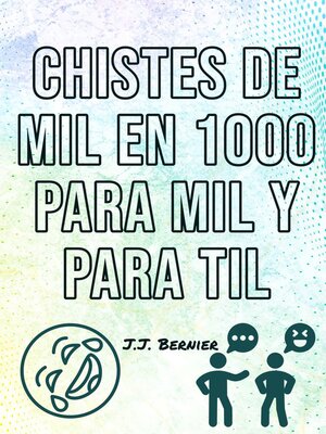 cover image of Chistes de 1000 en Mil para mil y para til